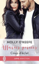 EXTRAIT GRATUIT Affaires privées (Tome 1) - Coup d'éclat - Molly O'Keefe