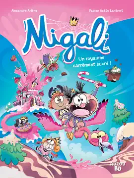 Read: Book MIGALI - TOME 6 - Un royaume carrément sucré !