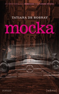 Mocka by Tatiana de Rosnay