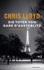 Die Toten vom Gare d’Austerlitz von Chris Lloyd, Thomas Wörtche ...