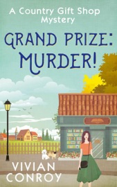 Grand Prize: Murder! - Vivian Conroy