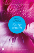 Vurige obsessie - Maya Banks