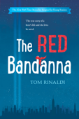 The Red Bandanna (Young Readers Adaptation) - Tom Rinaldi