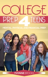 College Prep 4 Teens - Yvonne Brooks