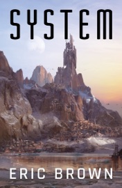 System - Eric Brown