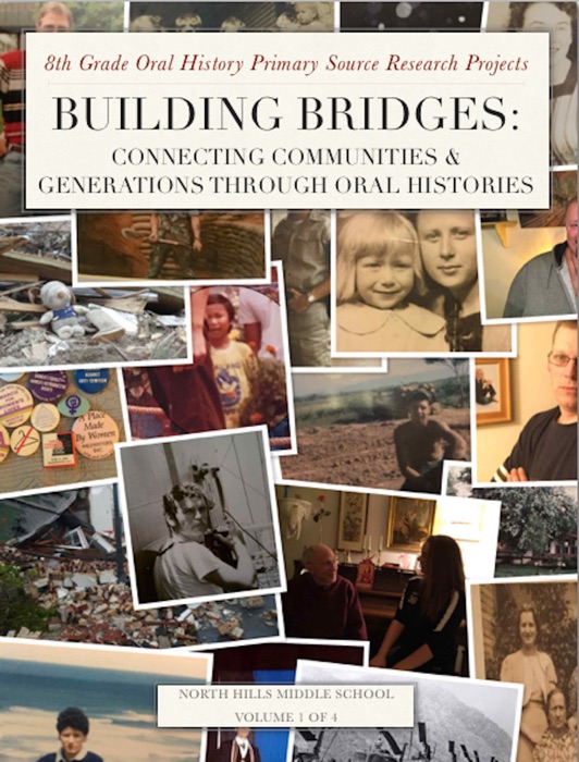 Building Bridges:Connecting Communities & Generations Through Oral Histories (Volume 1)