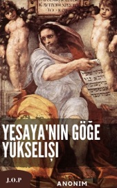 Yeşaya'nın Göğe Yükselişi - Anonim
