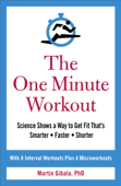 The One Minute Workout - Martin Gibala