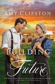 Building a Future - Amy Clipston