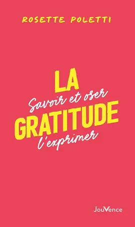 Read: La gratitude : Book Savoir et oser l'exprimer