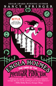 Enola Holmes: The Case of the Peculiar Pink Fan - Nancy Springer