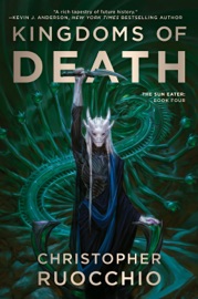 Kingdoms of Death - Christopher Ruocchio