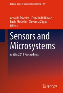Sensors and Microsystems by Arnaldo d'Amico, Corrado Di Natale, Lucia Mosiello & Giovanna Zappa