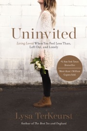 Uninvited - Lysa TerKeurst
