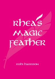 Book Rhea's Magical Feather - Rishi Harrison