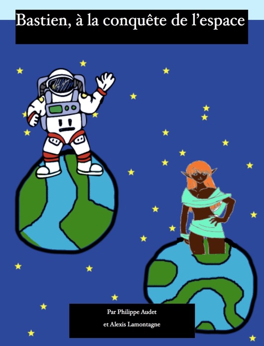 Bastien, à la conquête de l'espace