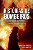 Histórias De Bombeiros - Mariza Lima / Edson Gonçalves