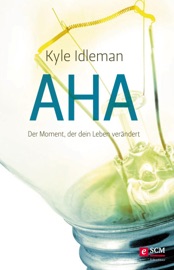 AHA - Kyle Idleman