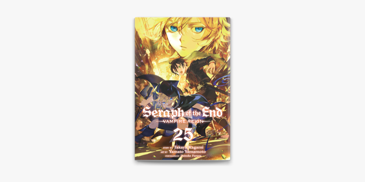 Seraph of the End, Vol. 25: Vampire Reign (Paperback)