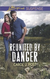Reunited by Danger - Carol J. Post