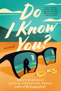 Do I Know You? by Emily Wibberley & Austin Siegemund-Broka