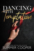 Dancing With Temptation - Summer Cooper