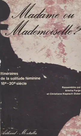 Read: Madame ou Mademoiselle ? Itinéraires de la Book solitude féminine, 18e-20e siècle