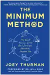 The Minimum Method by Joey Thurman Book Summary, Reviews and Downlod