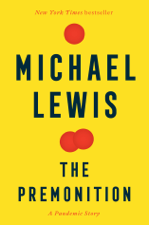 The Premonition: A Pandemic Story - Michael Lewis Cover Art