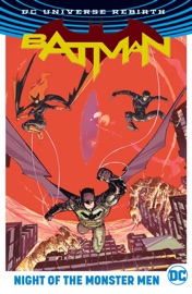 Batman: Night of the Monster Men - Tom King, Tim Seeley, James Tynion IV, Steve Orlando, Riley Rossmo, Roge Antonio & Andy MacDonald