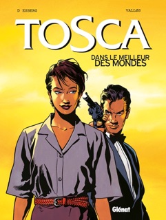 Tosca - Tome 03 by Stephen Desberg & Francis Vallès