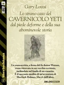 Read: Lo strano caso del cavernicolo Yeti dal piede Book deforme e della sua abominevole storia
