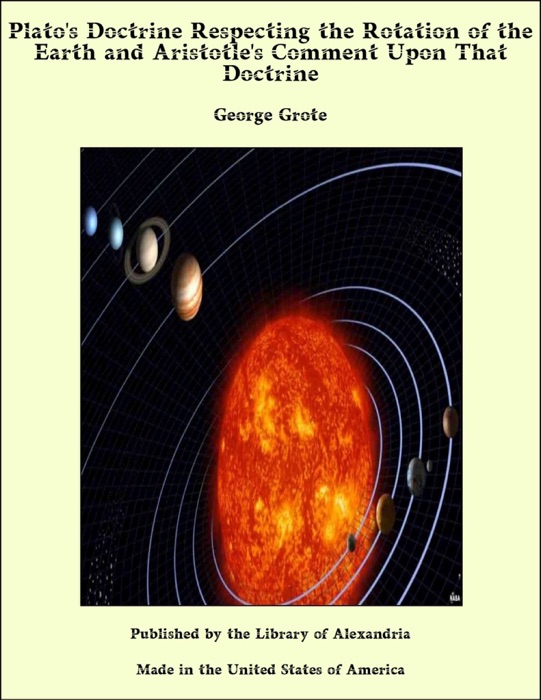 Plato's Doctrine Respecting the Rotation of the Earth and Aristotle's Comment Upon That Doctrine