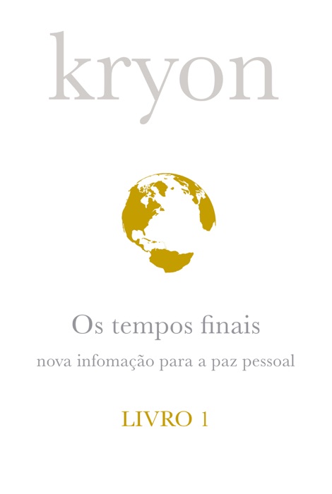 Kryon I - Os Tempos Finais