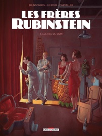 Les Frères Rubinstein T04 - Luc Brunschwig, Loïc Chevallier, Étienne Leroux & Elvire De Cock