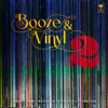 Booze & Vinyl Vol. 2 - André Darlington & Tenaya Darlington