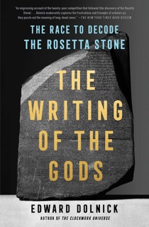 The Writing of the Gods by Edward Dolnick
