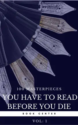 Read: 100 Books You Book Must Read Before You Die - Volume 1