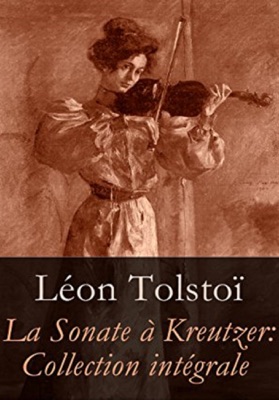 La Sonate à Kreutzer (Edition Illustrée)