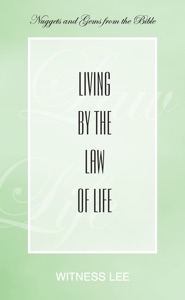 Living by the Law of Life