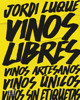 Vinos libres - Jordi Luque