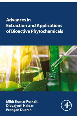 Advances in Extraction and Applications of Bioactive Phytochemicals