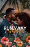 Runaway Romance by Simone J. Maxwell Book Summary, Reviews and Downlod