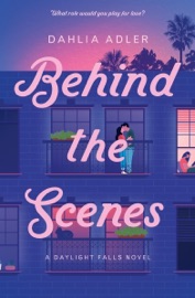 Behind the Scenes - Dahlia Adler