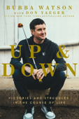 Up and Down - Bubba Watson