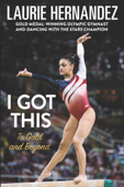 I Got This - Laurie Hernandez