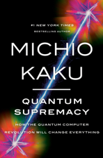 Quantum Supremacy - Michio Kaku Cover Art