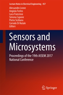 Sensors and Microsystems by Alessandro Leone, Angiola Forleo, Luca Francioso, Simona Capone, Pietro Siciliano & Corrado Di Natale