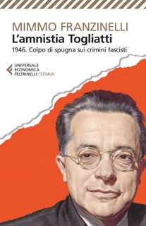 L’Amnistia Togliatti by Mimmo Franzinelli