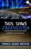 Book Thus Spake Zarathustra: A Book for All and None